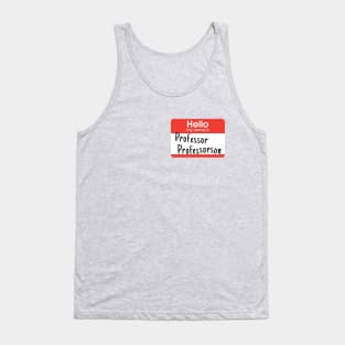 I am Professor Professorson. Really. Tank Top